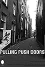 Pulling Push Doors (2017)