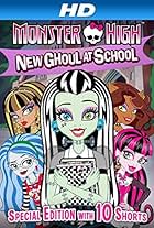 Monster High: New Ghoul at School (2010)