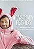 Imaginary Friends (2017) Poster