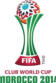 Primary photo for FIFA Club World Cup Morocco 2014