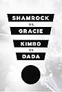 Shamrock/Gracie/Kimbo/Dada (2016)