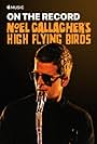 On the Record: Noel Gallagher's High Flying Birds - Who Built the Moon? (2017)