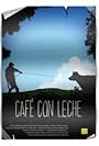 Café con leche (2011)