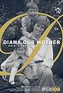 Diana, Our Mother: Her Life and Legacy (2017)