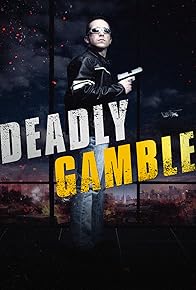 Primary photo for Deadly Gamble