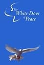 The White Dove of Peace (2000)