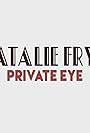 Natale Frye Private Eye (2019)