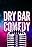 Dry Bar Comedy