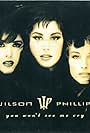 Wilson Phillips: You Won't See Me Cry (1992)