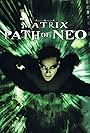 The Matrix: Path of Neo (2005)