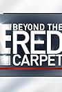 E! Beyond the Red Carpet (2016)