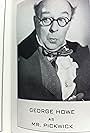 George Howe in The Pickwick Papers (1952)