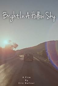 Bright in a Hollow Sky