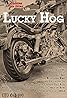 Lucky Hog (2013) Poster