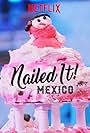 Nailed It! Mexico (2019)