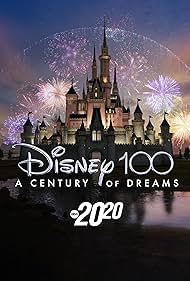 Disney 100: A Century of Dreams - A Special Edition of 20/20 (2023)