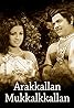 Arakkallan Mukkallan (1974) Poster