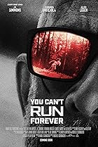 You Can't Run Forever (2024) Poster