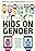 Kids on Gender