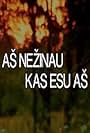 As nezinau kas esu as (1995)