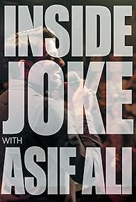 Primary photo for Inside Joke with Asif Ali