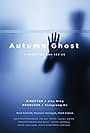 Autumn Ghost (2017)