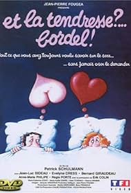 Et la tendresse?... Bordel! (1979)