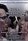 Bleep: A Serial Killer's Dog (2022)