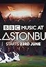 Glastonbury 2017 (TV Mini Series 2017) Poster