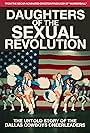 Daughters of the Sexual Revolution: The Untold Story of the Dallas Cowboys Cheerleaders (2018)