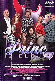 Nadine Micic, Dzana Pinjo Haracic, Mirvad Kuric, Alen Muratovic, Mediha Musliovic, and Moamer Kasumovic in Princ iz Eleja (2023)