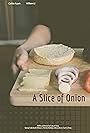 A Slice of Onion (2013)