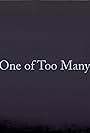 1 of Too Many: Part 1 (2016)