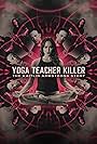 Yoga Teacher Killer: The Kaitlin Armstrong Story (2024)