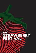 The Strawberry Festival (2011)