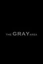 The Gray Area (2008)