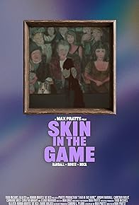 Primary photo for Skin in the Game
