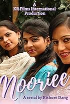 Reena Dang, Sapna Basoya, Shaina Khan, Monika Rathi, and Kishore Dang in Nooriee (2011)