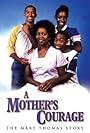 A Mother's Courage: The Mary Thomas Story (1989)