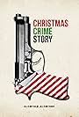Christmas Crime Story (2016)