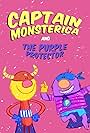 Captain Monsterica and the Purple Protector (2018)