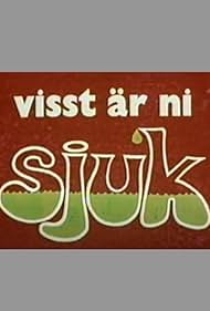 Visst är ni sjuk (1979)