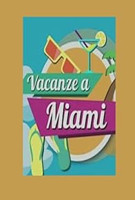 Primary photo for Vacanze a Miami