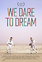 We Dare to Dream (2023)