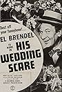 El Brendel, Monte Collins, and Dudley Dickerson in His Wedding Scare (1943)