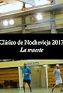 Clásico de Nochevieja 2017: La muerte (2018)