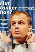 Johan Rheborg: Hur tänker hon? (2007)