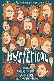 Kathy Griffin, Andrea Blaugrund Nevins, Margaret Cho, Judy Gold, Wendy Liebman, Bonnie McFarlane, Sherri Shepherd, Carmen Lynch, Marina Franklin, Jessica Kirson, Lisa Lampanelli, Ross M. Dinerstein, Rachel Feinstein, Iliza Shlesinger, Carolina Groppa, Nikki Glaser, Fortune Feimster, Rebecca Evans, and Kelly Bachman in Hysterical (2021)