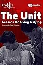 The Unit: Lessons on Living & Dying (2018)