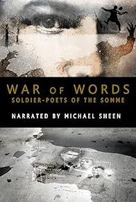 Primary photo for War of Words: Soldier-Poets of the Somme